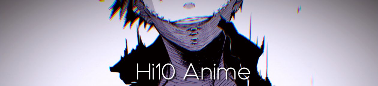 Hi10 Anime